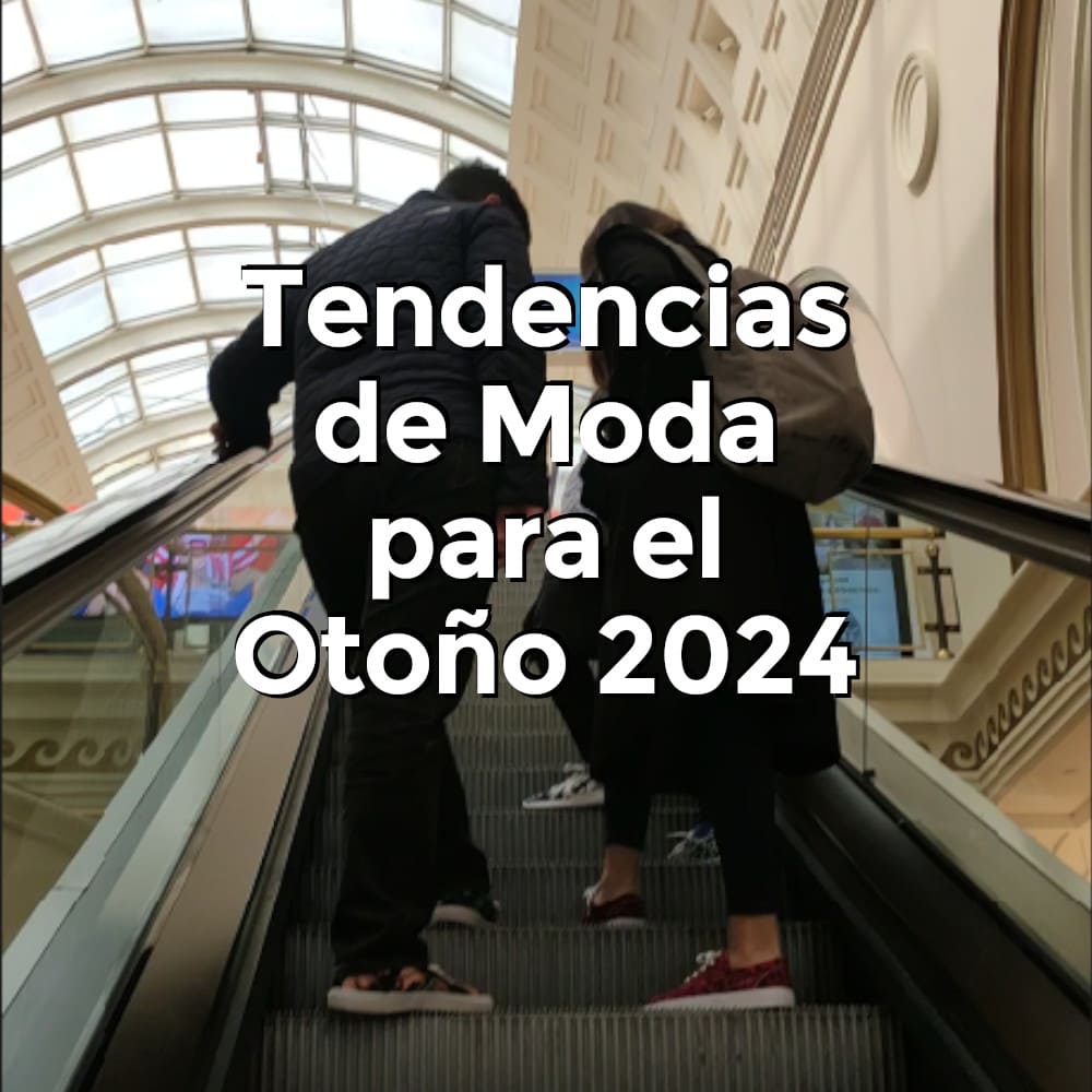 Tendencias de moda otoño 2024